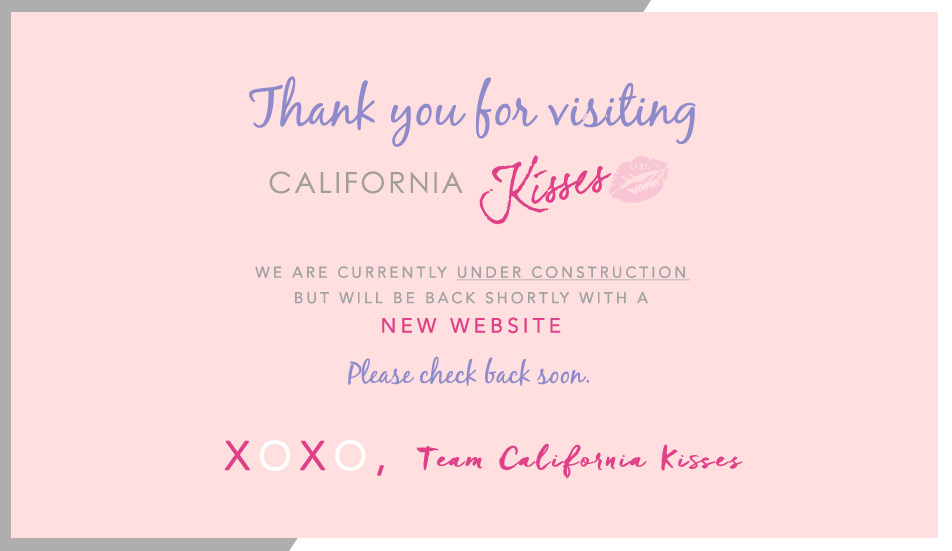 California Kisses - Coming soon
